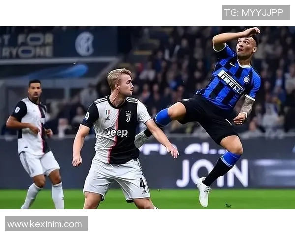 尤文图斯对国际米兰南京大战精彩对决，比赛强度持续升温